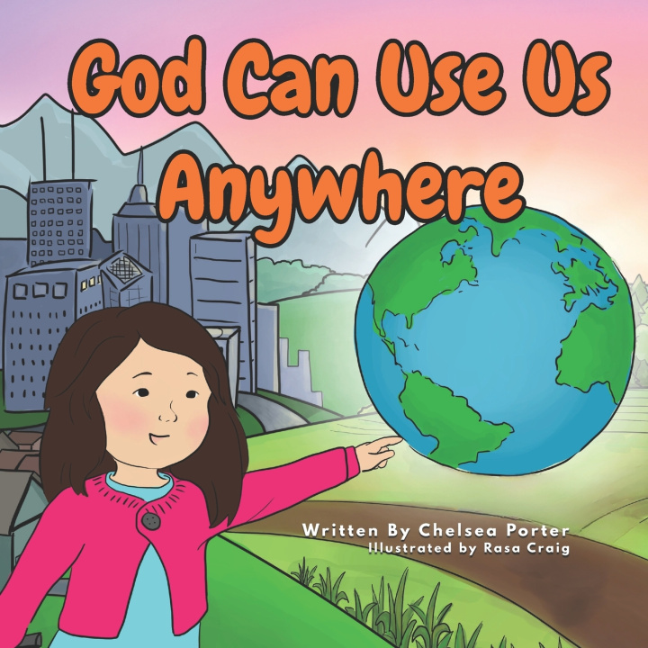 Kniha God Can Use Us Anywhere Chelsea Porter
