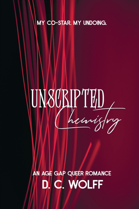 Kniha Unscripted Chemistry D. C. Wolff