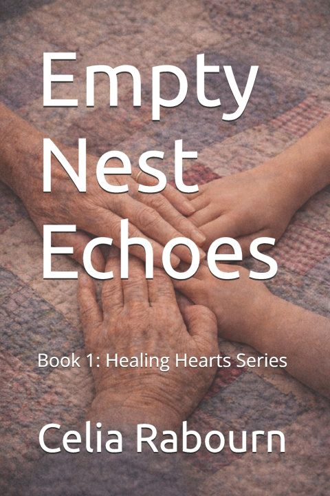 Kniha Empty Nest Echoes Celia Rabourn