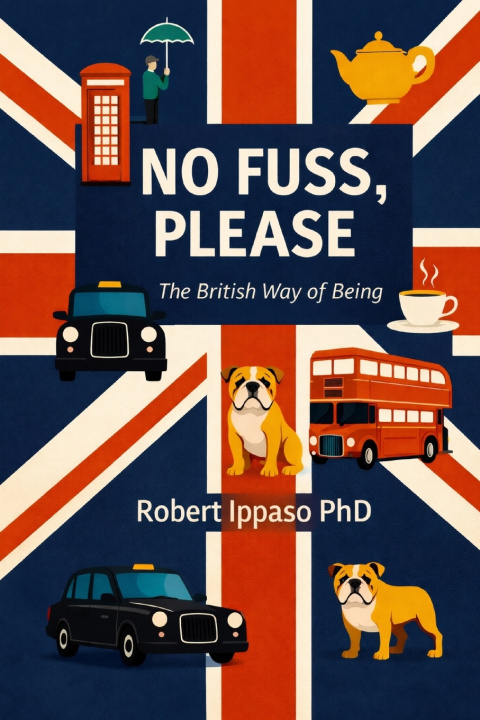Kniha No Fuss, Please ROBERT IPPASO