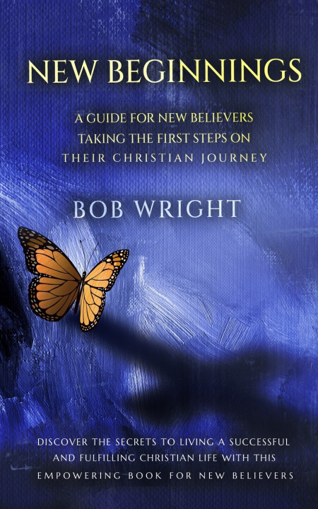 Kniha New Beginnings Bob Wright