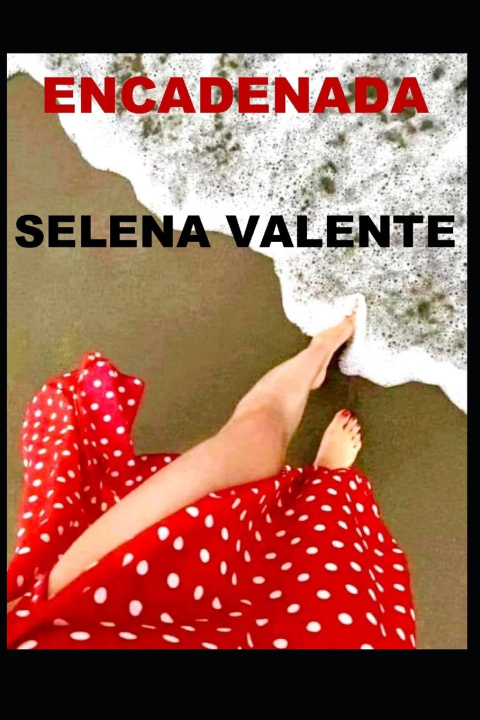 Kniha ENCADENADA SELENA VALENTE