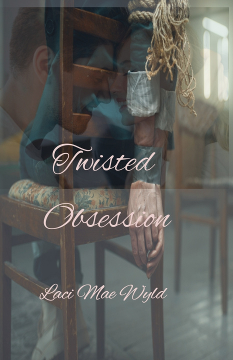 Kniha Twisted Obsession Laci Mae Wyld