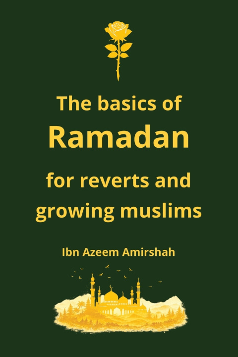 Kniha Ramadan basics for Reverts Ibn Azeem Amir