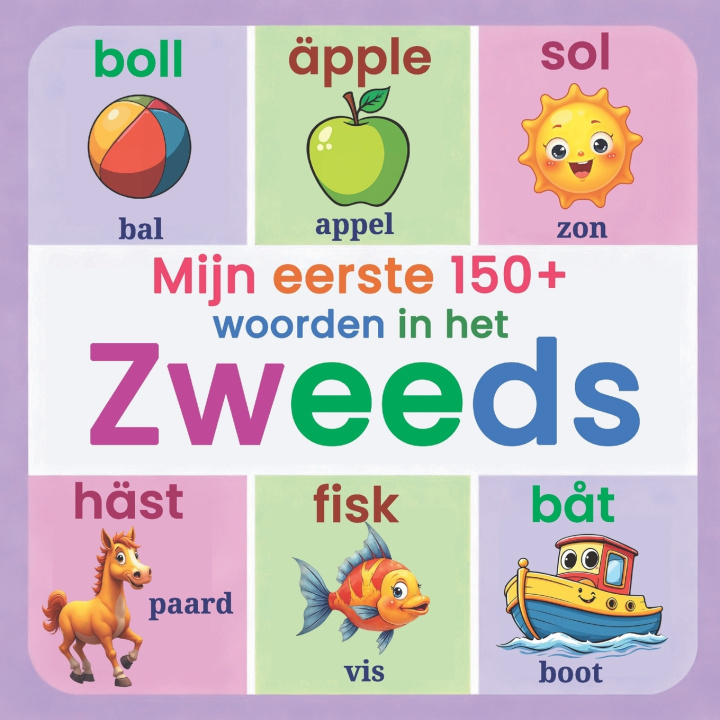 Kniha Mijn eerste 150+ woorden in het Zweeds Lingua Blooms Publishing