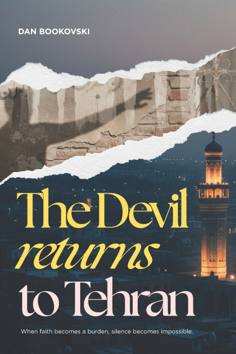 Kniha The Devil Returns to Tehran Dan Bookovski