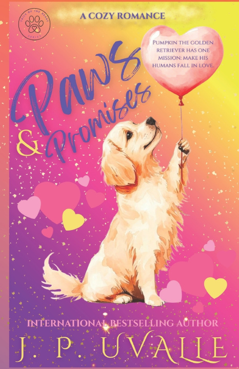 Kniha Paws & Promises J. P. Uvalle