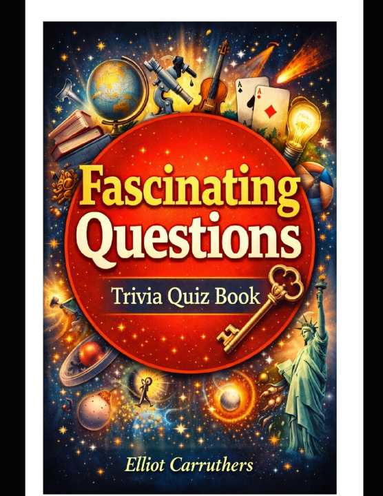 Kniha Fascinating Questions Elliot Carruthers