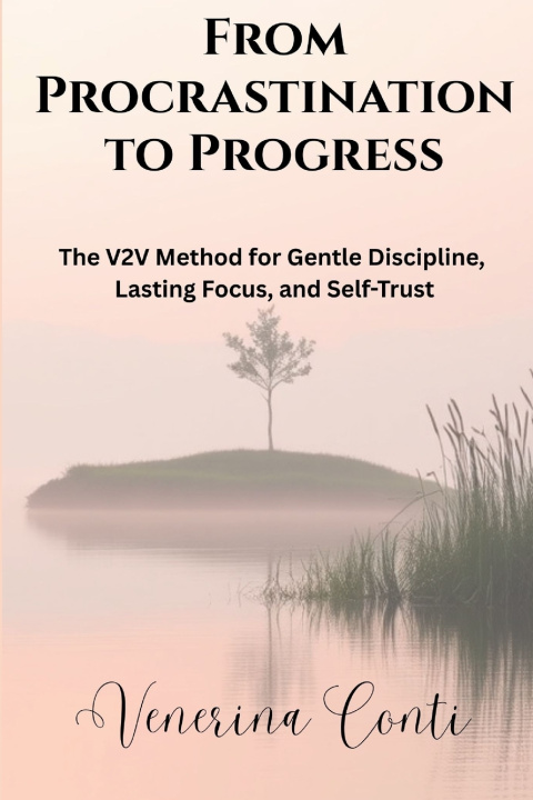 Kniha From Procrastination to Progress Venerina Conti