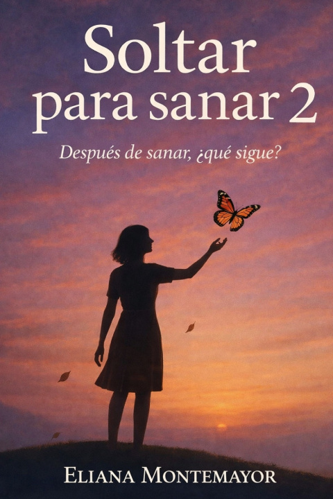 Boek Soltar para sanar 2 Eliana Montemayor