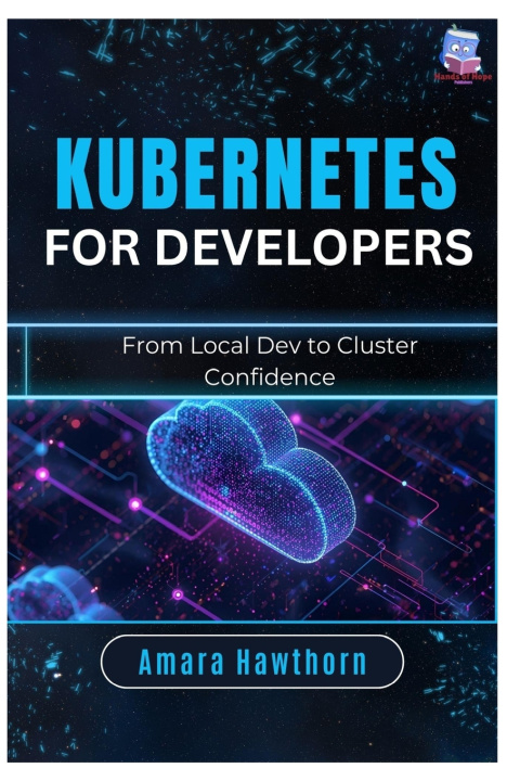 Kniha Kubernetes for Developers AMARA Hawthorn