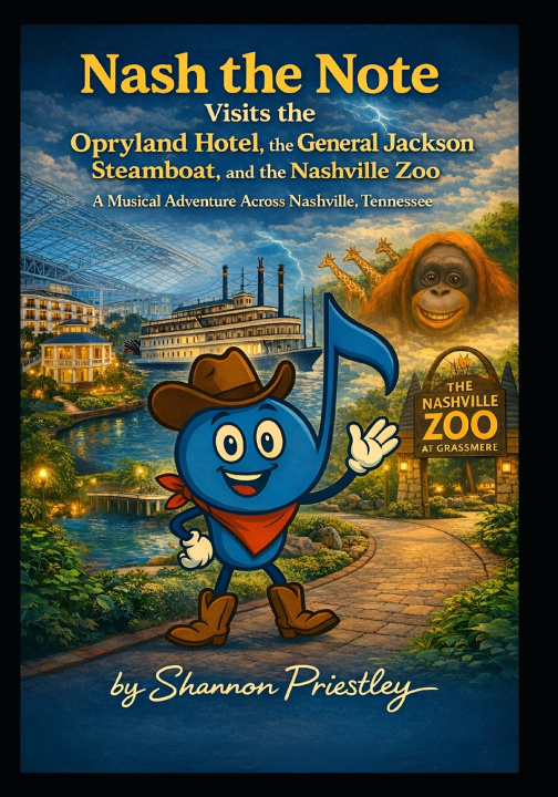 Kniha Nash the Note Visits the Opryland Hotel, the General Jackson Steamboat, and the Nashville Zoo Shannon Priestley
