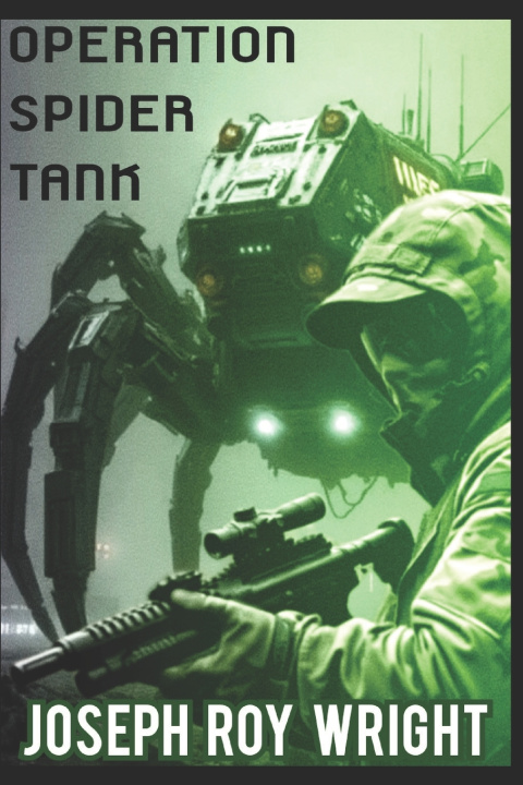 Kniha Operation Spider Tank Joseph Roy Wright