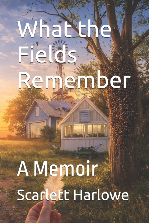 Kniha What the Fields Remember Scarlett Harlowe