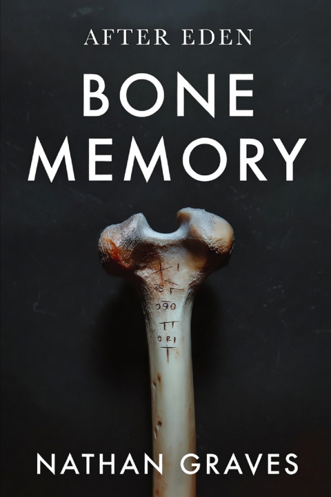Knjiga Bone Memory Nathan Graves