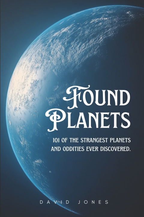 Kniha Found Planets David Jones