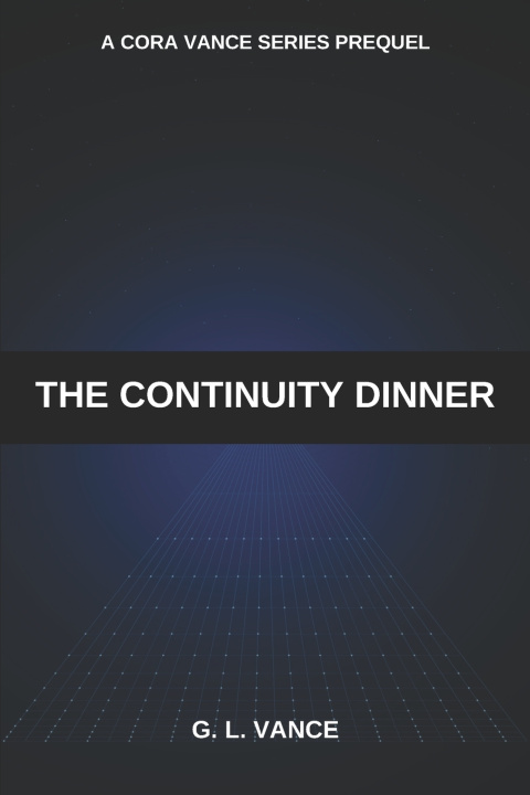 Kniha The Continuity Dinner G.L. Vance