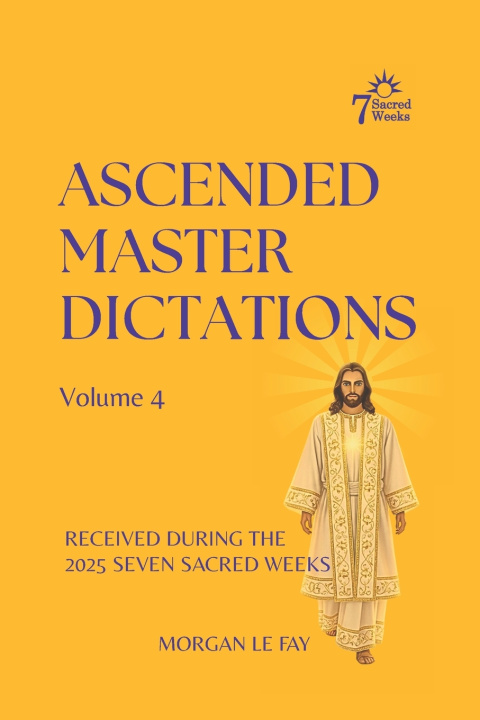 Kniha Ascended Master Dictations Morgan Le Fay
