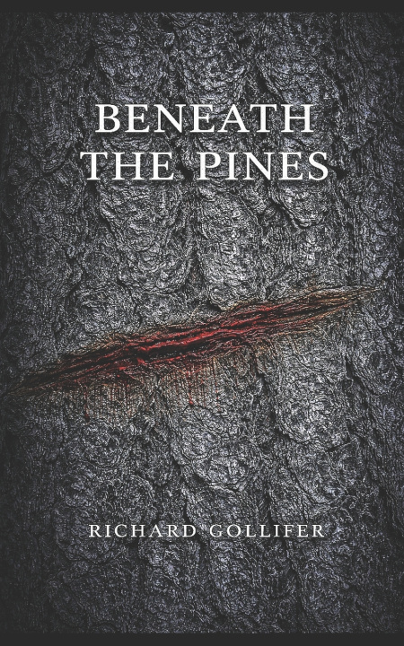 Kniha Beneath the Pines Richard Gollifer