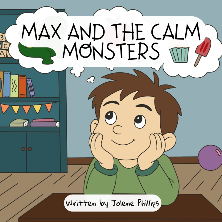 Kniha Max and the Calm Monsters Jolene Phillips