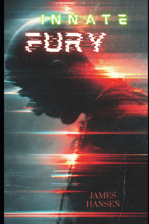 Kniha Innate Fury James Edward Hansen