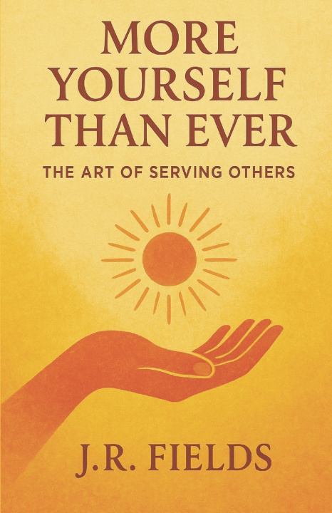 Knjiga More Yourself Than Ever J R Fields