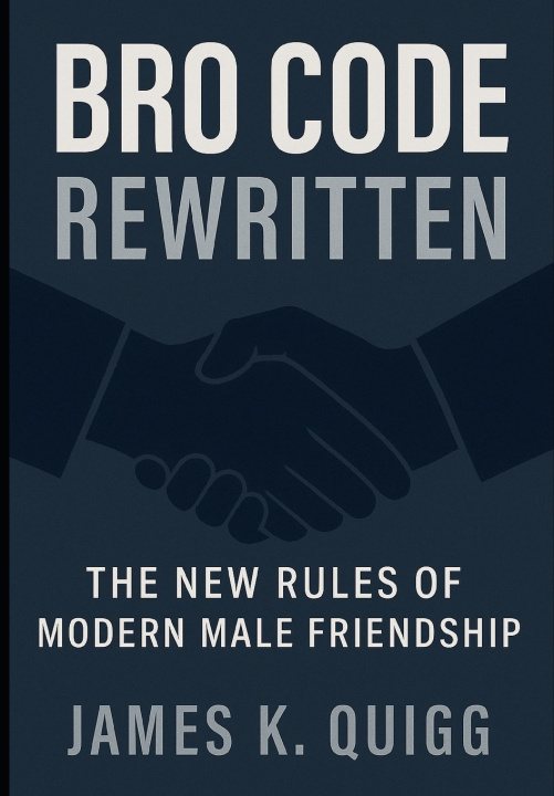 Knjiga Bro Code Rewritten James K. Quigg