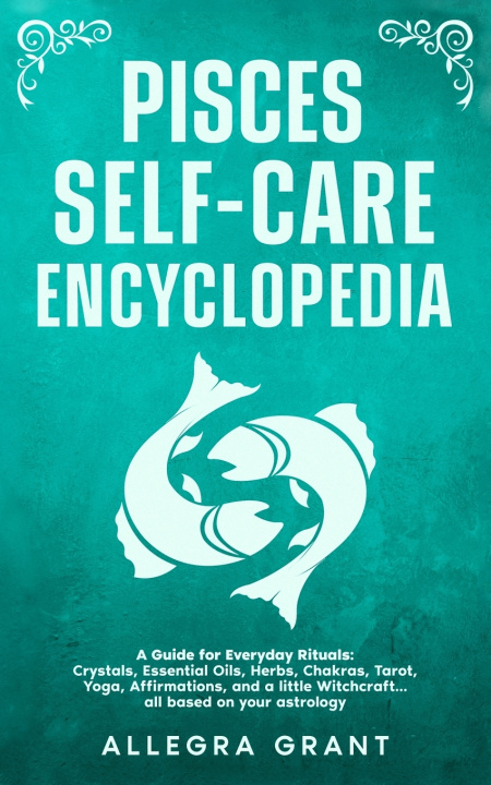 Boek Pisces Self-care Encyclopedia Allegra Grant
