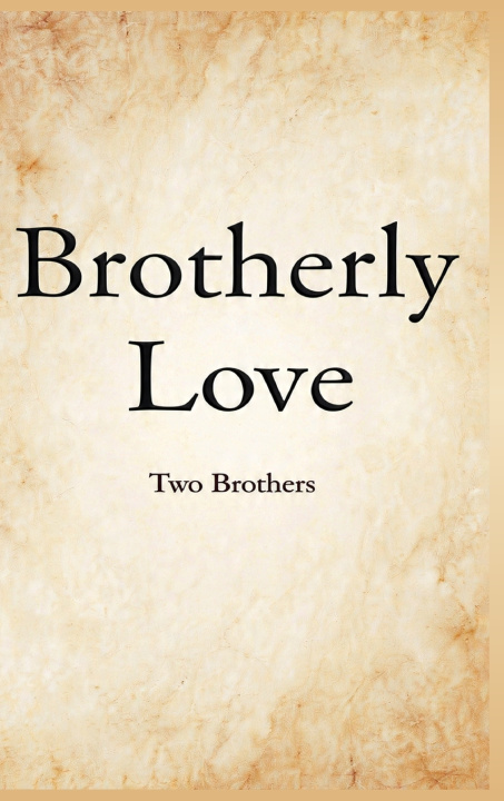 Knjiga Brotherly Love Andre J Roland