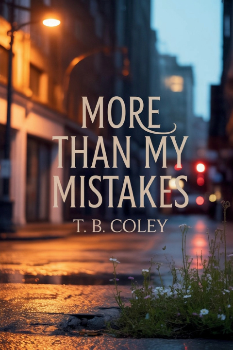 Kniha More Than My Mistakes T. B. Coley