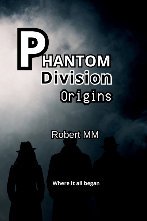 Kniha Phantom Division - Origins Robert MM