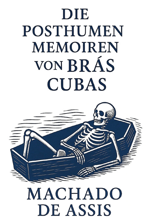 Knjiga Die posthumen Memoiren von Brás Cubas Machado de Assis