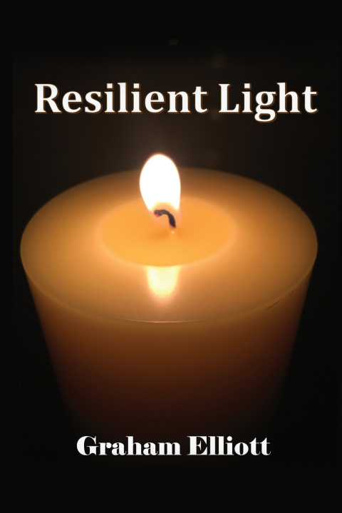 Book Resilient Light Graham Elliott