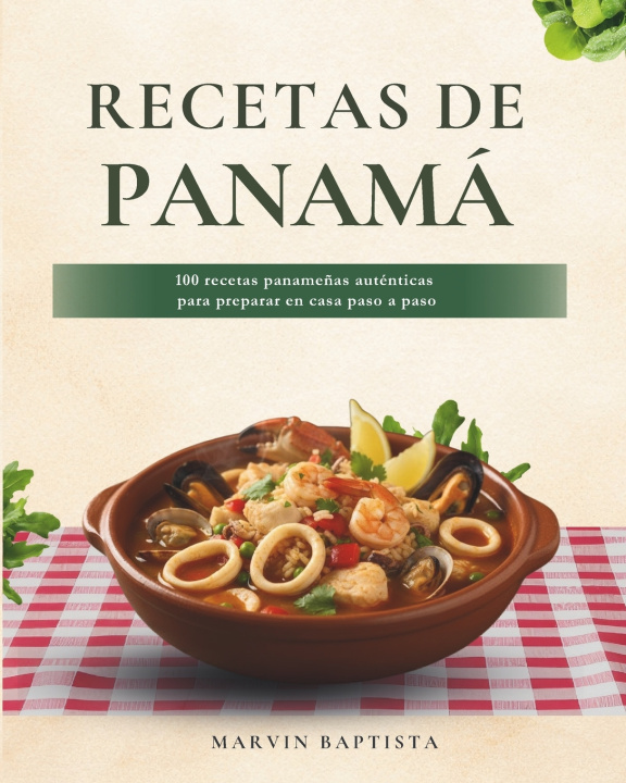 Kniha Recetas de Panamá Marvin Gabriel Baptista Garcia