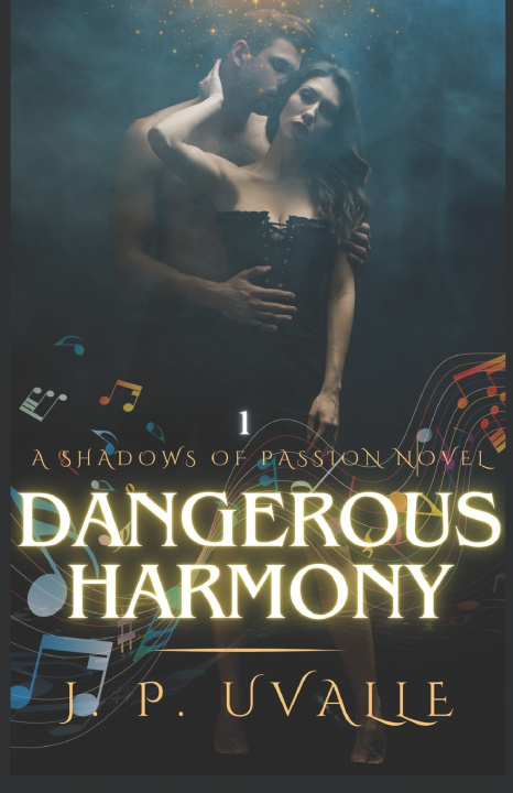 Kniha Dangerous Harmony J. P. Uvalle