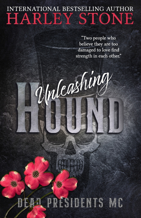 Kniha Unleashing Hound Harley Stone