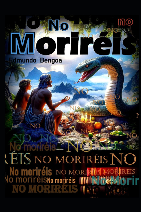 Libro ¡No Moriréis! Edmundo Bengoa