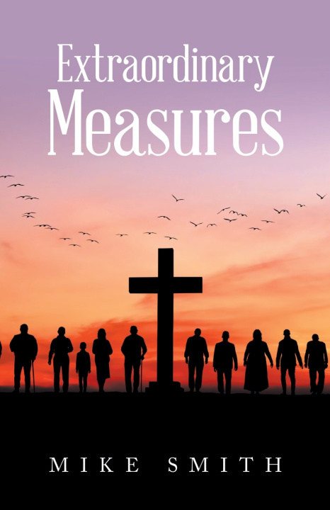 Kniha Extraordinary Measures Mike Smith