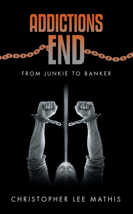 Kniha Addictions End Christopher Lee Mathis