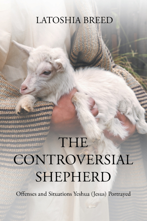 Kniha The Controversial Shepherd Latoshia Breed