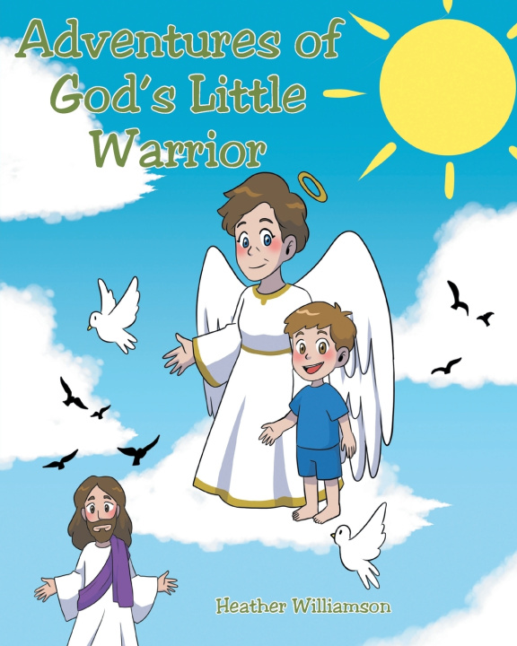 Kniha Adventures of God's Little Warrior Heather Williamson