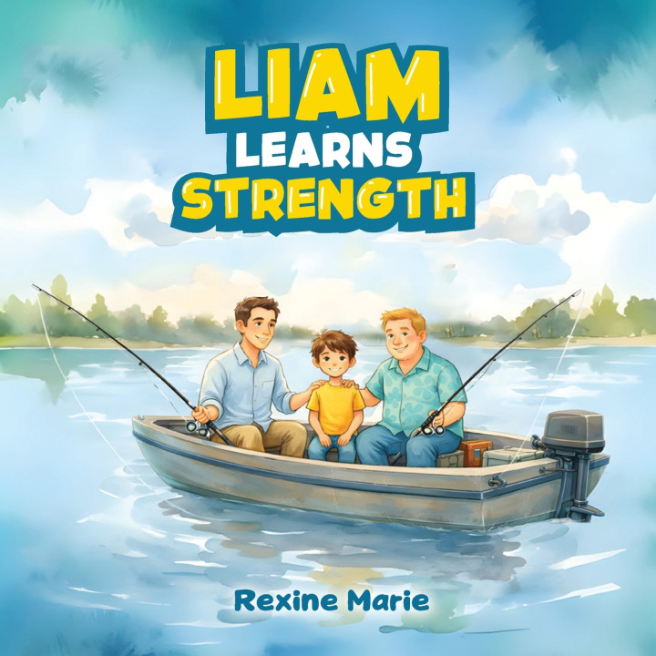 Kniha Liam Learns Strength Rexine Marie