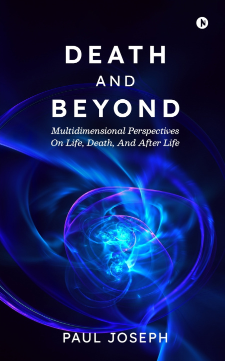 Kniha DEATH AND BEYOND Paul Joseph