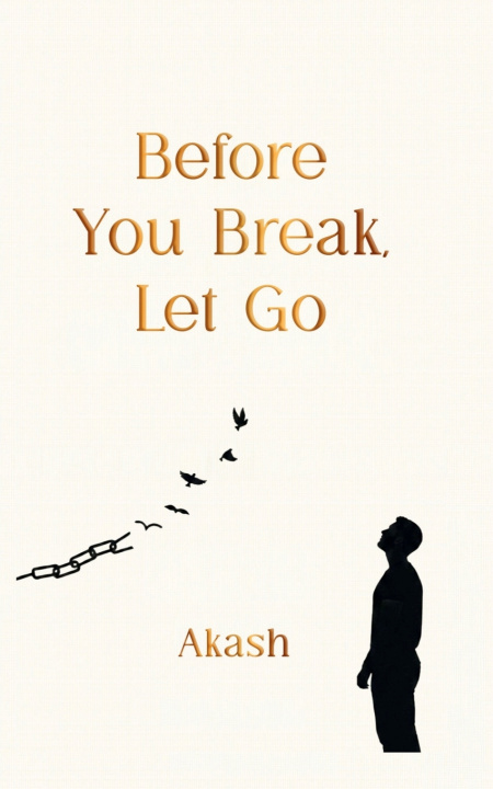 Knjiga Before You Break, Let Go AKASH