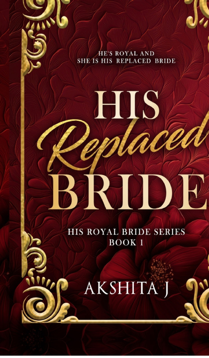Kniha His Replaced Bride Akshita J