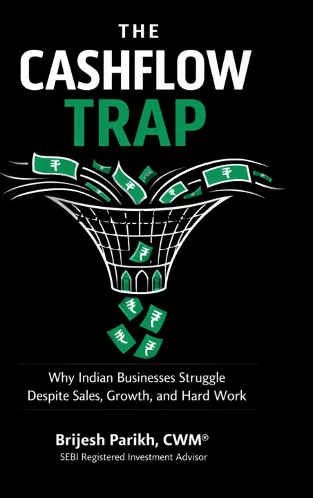 Kniha The Cashflow Trap CWM® Brijesh Parikh