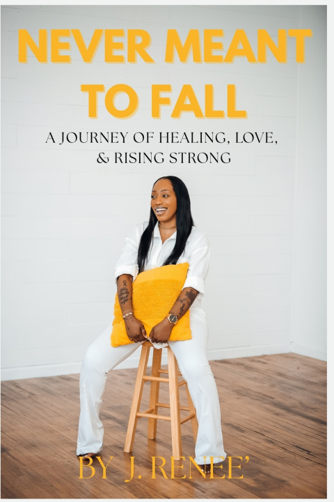 Kniha Never Meant To Fall J. Renee'