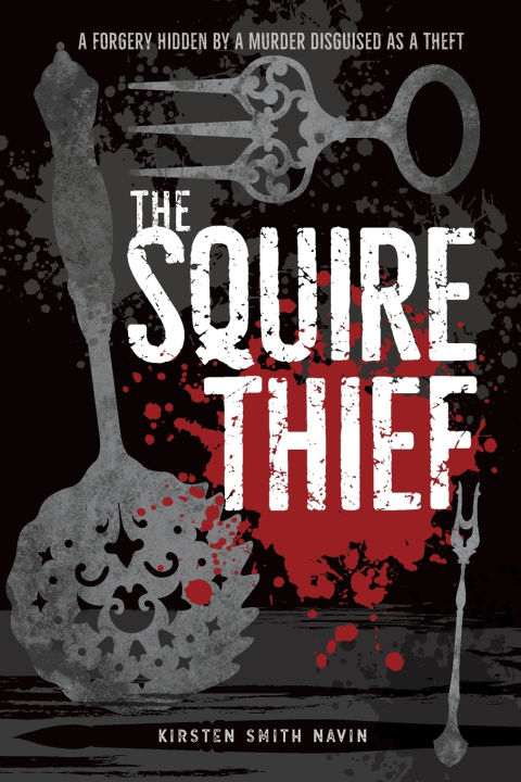 Kniha The Squire Thief Kirsten Smith Navin