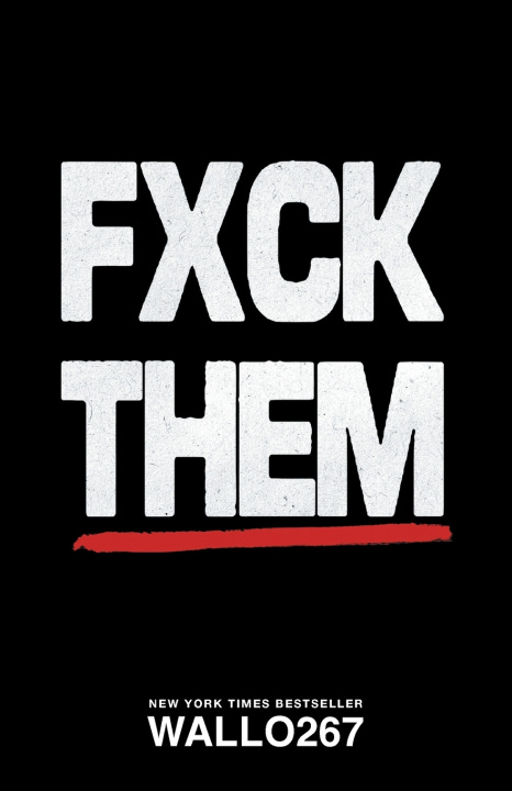 Kniha FXCK THEM WALLO267
