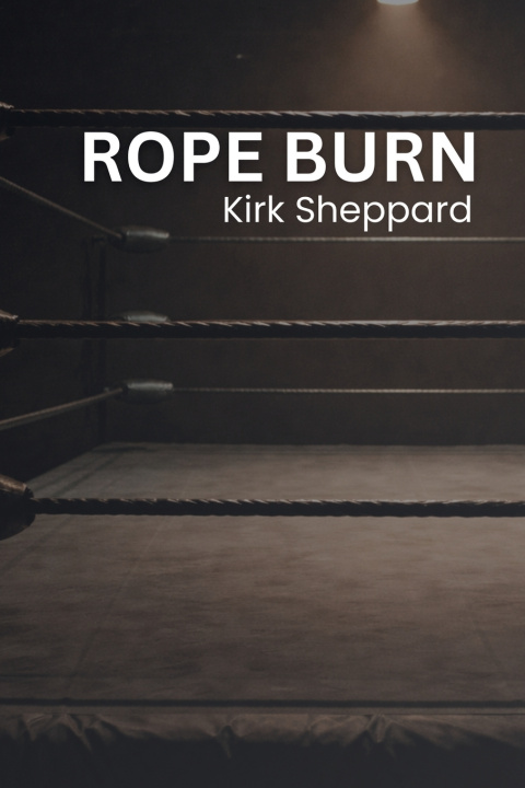 Knjiga Rope Burn Kirk Sheppard